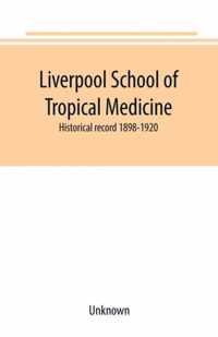 Liverpool School of Tropical Medicine