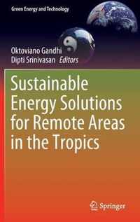 Sustainable Energy Solutions for Remote Areas in the Tropics