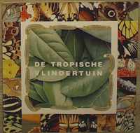 De tropische vlindertuin