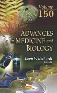 Advances in Medicine and Biology. Volume 150