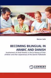 Becoming Bilingual in Arabic and Danish