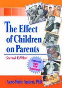 The Effect of Children on Parents, Second Edition