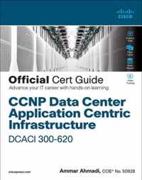 Ccnp Data Center Application Centric Infrastructure 300-620 Dcaci Official Cert Guide