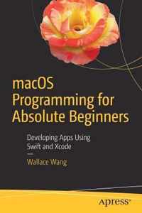 macOS Programming for Absolute Beginners