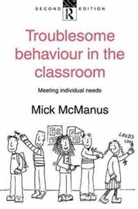 Troublesome Behaviour in the Classroom