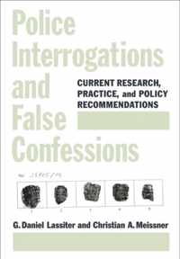 Police Interrogations and False Confessions