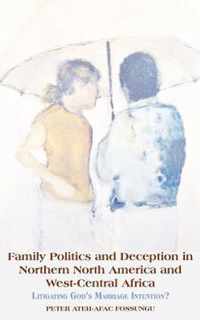 Family Politics and Deception in Northern North America and West-central Africa