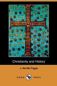 Christianity and History (Dodo Press)