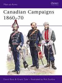 Canadian Campaigns, 1860-70
