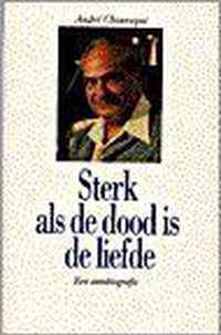 Sterk Als De Dood Is De Liefde