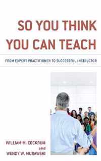 So You Think You Can Teach