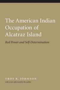 The American Indian Occupation of Alcatraz Island