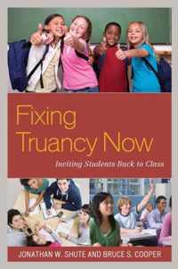 Fixing Truancy Now