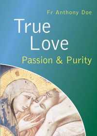 True Love - Passion and Purity