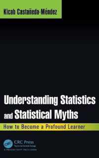 Understanding Statistics and Statistical Myths