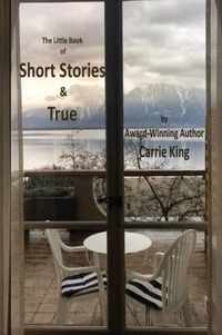 Short Stories & True (Colour Edition)