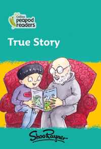 Level 3 - True Story (Collins Peapod Readers)