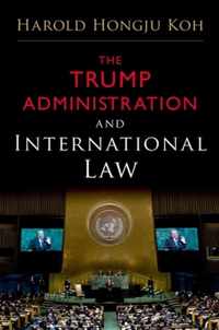 The Trump Administration and International Law