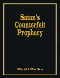 Satan's Counterfeit Prophecy