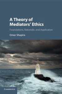 A Theory of Mediators' Ethics