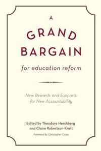 A Grand Bargain for Education Reform