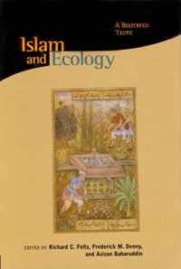 Islam and Ecology - A Bestowed Trust