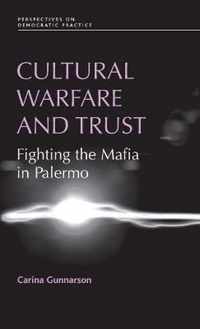 Cultural Warfare and Trust