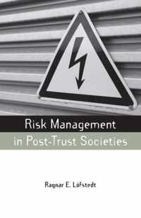 Risk Management in Post-trust Societies