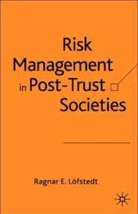 Risk Management in Post-Trust Societies