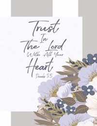 Proverbs 3: 5 Trust In the Lord with All Your Heart