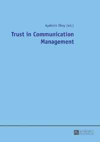 Trust in Communication Management