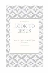 Look to Jesus