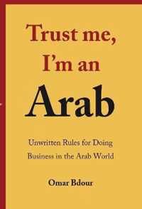 Trust me, I'm an Arab