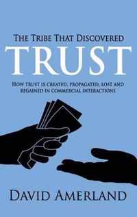 The Tribe That Discovered Trust