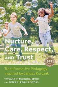 Nurture, Care, Respect, and Trust