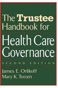 The Trustee Handbook for Health Care Governance