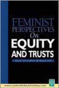 Feminist Perspectives on Equity and Trusts