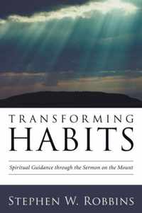 Transforming Habits