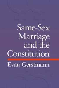 Same-Sex Marriage and the Constitution