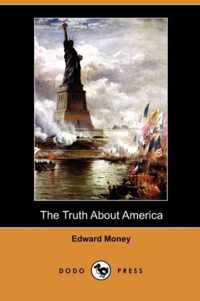 The Truth about America (Dodo Press)