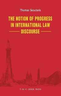 The Notion of Progress in International Law Discourse