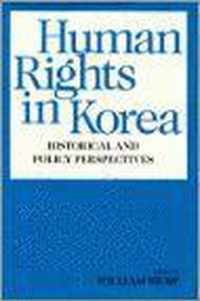 Human Rights in Korea - Historical & Policy Perspectives