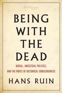 Being with the Dead