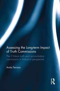 Assessing the Long-Term Impact of Truth Commissions