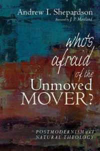 Who's Afraid of the Unmoved Mover?