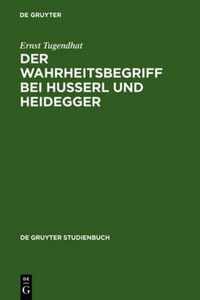 Der Wahrheitsbegriff Bei Husserl Und Heidegger