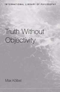 Truth Without Objectivity