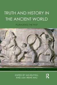 Truth and History in the Ancient World