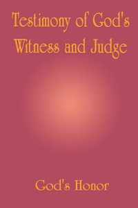 Testimony of God's Witness and Judge