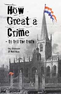 How Great a Crime - to Tell the Truth